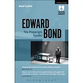 Edward Bond: The Playwright Speaks