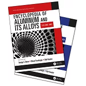 Encyclopedia of Aluminum and Its Alloys, Two-Volume Set (Print)