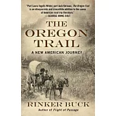 The Oregon Trail: A New American Journey