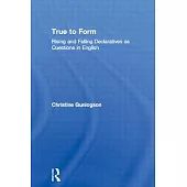 True to Form: Rising and Falling Declaratives as Questions in English