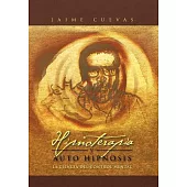 Hipnoterapia y auto hipnosis: La Ciencia Del Control Mental.
