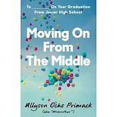 Moving on from the Middle: On Your Graduation from Junior High School