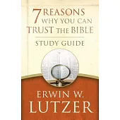 7 Reasons Why You Can Trust the Bible