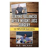 Staying Balanced After Weight Loss Surgery: 15 Tips for Success