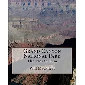 Grand Canyon National Park: The North Rim