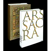 Ars Sacra: Christian Art and Architecture of the Western World from the Very Beginning Up Until Today