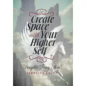 Create Space With Your Higher Self: Angelic Feng Shui