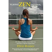 Playing Zen-Sational Tennis