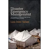 Disaster Emergency Management: The Emergence of Professional Help Services for Victims of Natural Disasters