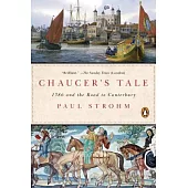 Chaucer’s Tale: 1386 and the Road to Canterbury