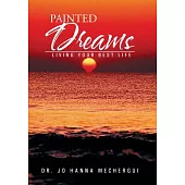 Painted Dreams: Living Your Best Life