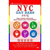 NYC Gay Bars 2015: Bars, Nightclubs, Music Venues and Adult Entertainment in NYC, Gay City Guide 2015