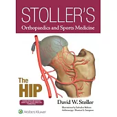 Stoller’s Orthopaedics and Sports Medicine: The Hip