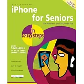 iPhone for Seniors in Easy Steps: Covers iOS 9