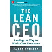 The Lean CEO: Leading the Way to World-Class Excellence