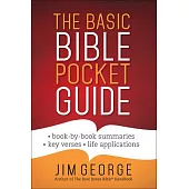 The Basic Bible Pocket Guide: Book-by-book Summaries - Key Verses - Life Applications