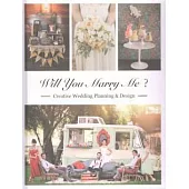 Will You Marry Me: Creative Wedding Planning & Design