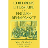 Children’s Literature of the English Renaissance