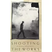 Shooting the Works: On Poetry and Pictures