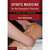 Sports Medicine for the Emergency Physician: A Practical Handbook