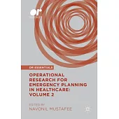 Operational Research for Emergency Planning in Healthcare