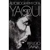 The Autobiography of a Yaqui Poet