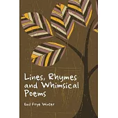 Lines, Rhymes and Whimsical Poems