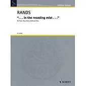 In the Receding Mist: For Flute, Harp, Violin, Viola, and Cello