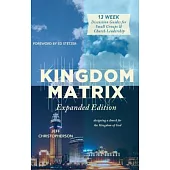 Kingdom Matrix: Designing a church for the Kingdom of God