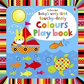 Baby’s Very First Touchy-Feely Colours Play Book