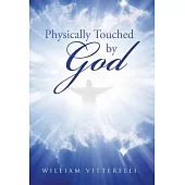 Physically Touched by God