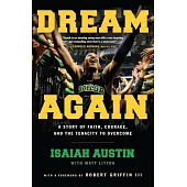Dream Again: A Story of Faith, Courage, and the Tenacity to Overcome
