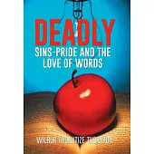 Deadly Sins: Pride and the Love of Words