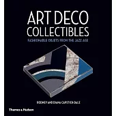 Art Deco Collectibles: Fashionable Objets from the Jazz Age