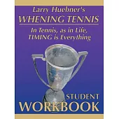 Whening Tennis: Student Workbook