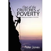 Out of the Crutches of Poverty: Climbing Up the Ladder to Success