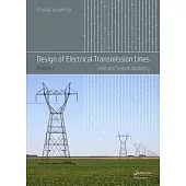 Design of Electrical Transmission Lines: Line and System Modeling