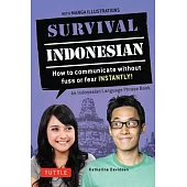 Survival Indonesian: How to Communicate Without Fuss or Fear Instantly