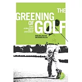 The Greening of Golf: Sport, Globalization and the Environment