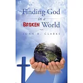 Finding God in a Broken World