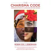 The Charisma Code: Communicating in a Language Beyond Words