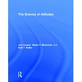 The Science of Attitudes