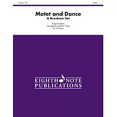 Motet and Dance: A Bruckner Set Score & Parts