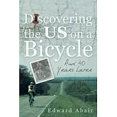 Discovering the Us on a Bicycle: And 40 Years Later