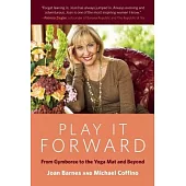 Play It Forward: From Gymboree to the Yoga Mat and Beyond