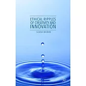 Ethical Ripples of Creativity and Innovation