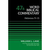 Hebrews 9-13, Volume 47B