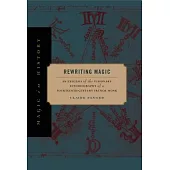 Rewriting Magic: An Exegesis of the Visionary Autobiography of a Fourteenth-Century French Monk