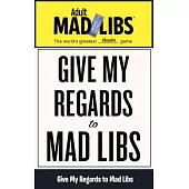 Give My Regards to Mad Libs