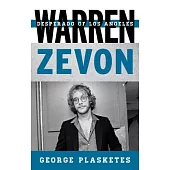 Warren Zevon: Desperado of Los Angeles